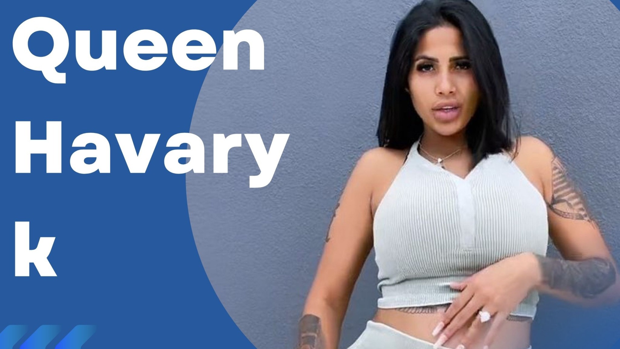 Queen Havaryk – Wiki, Age, Pics & Height, Net Worth 🙂 - StartupNoon 🚀