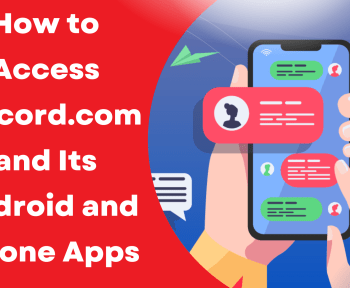 How to Access Discord.com and Its Android and iPhone Apps