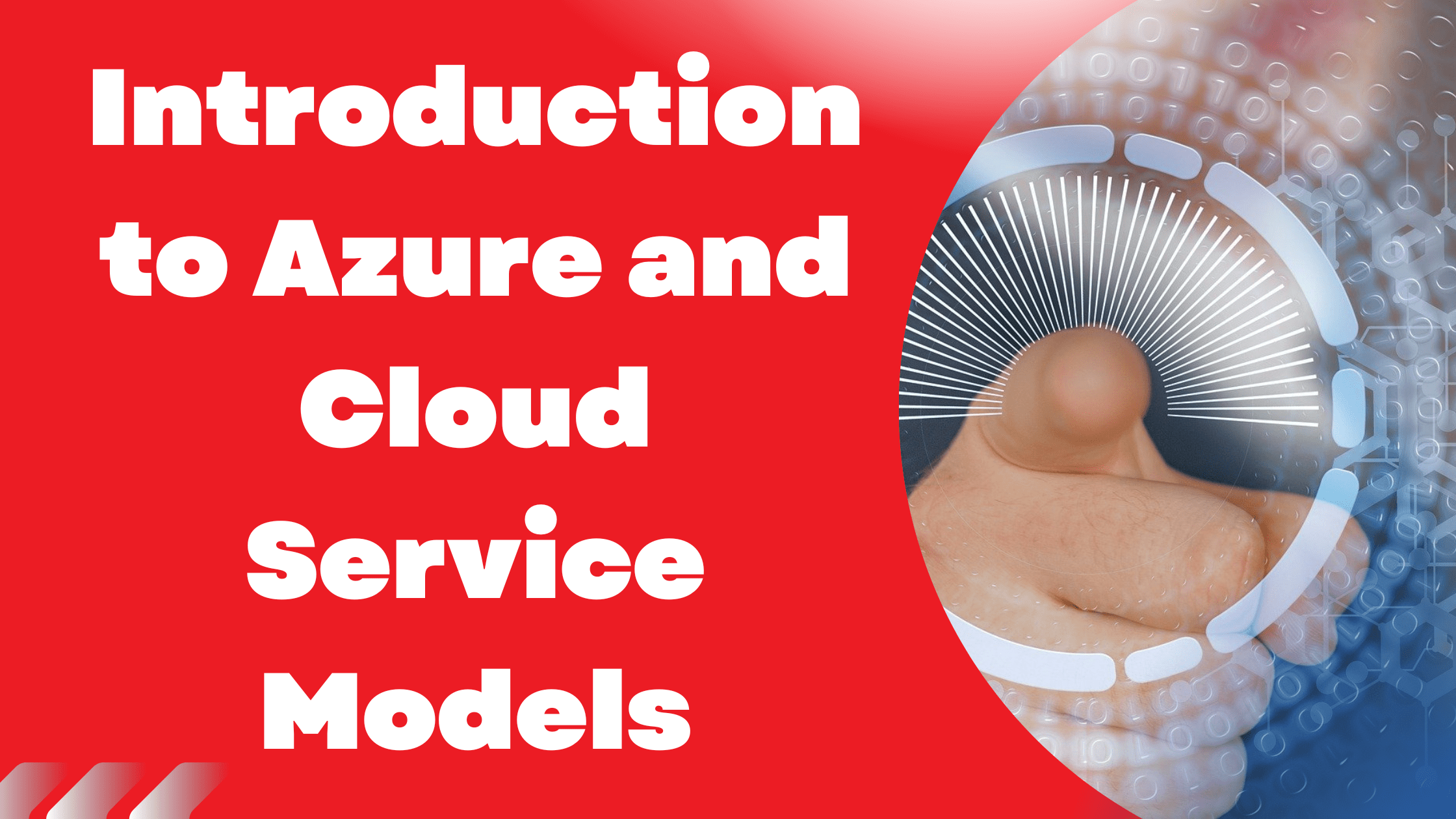 Introduction to Azure and Cloud Service Models