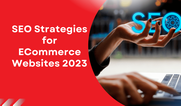 SEO strategies for Ecommerce websites