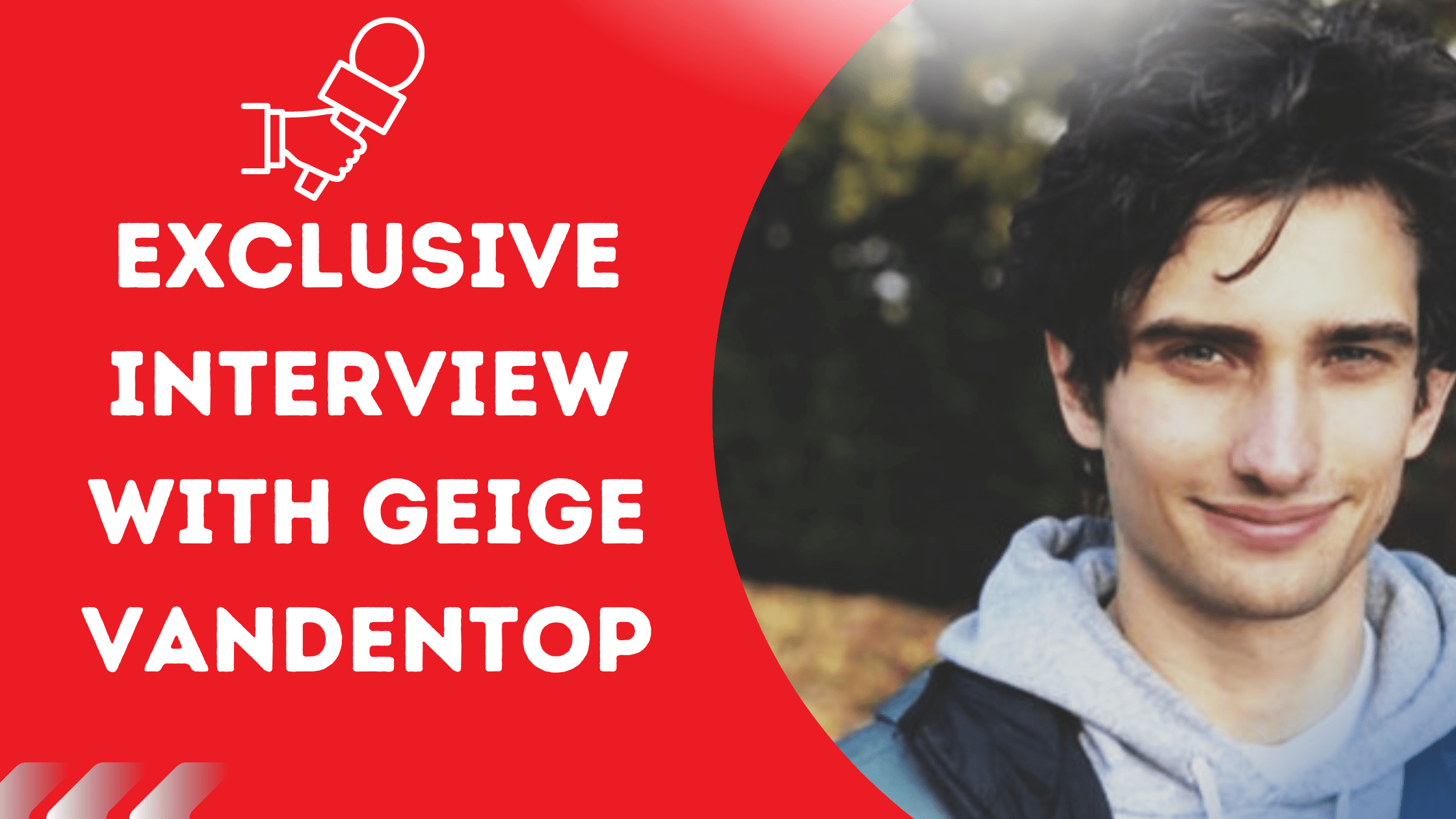 Geige Vandentop Interview Thumbnail