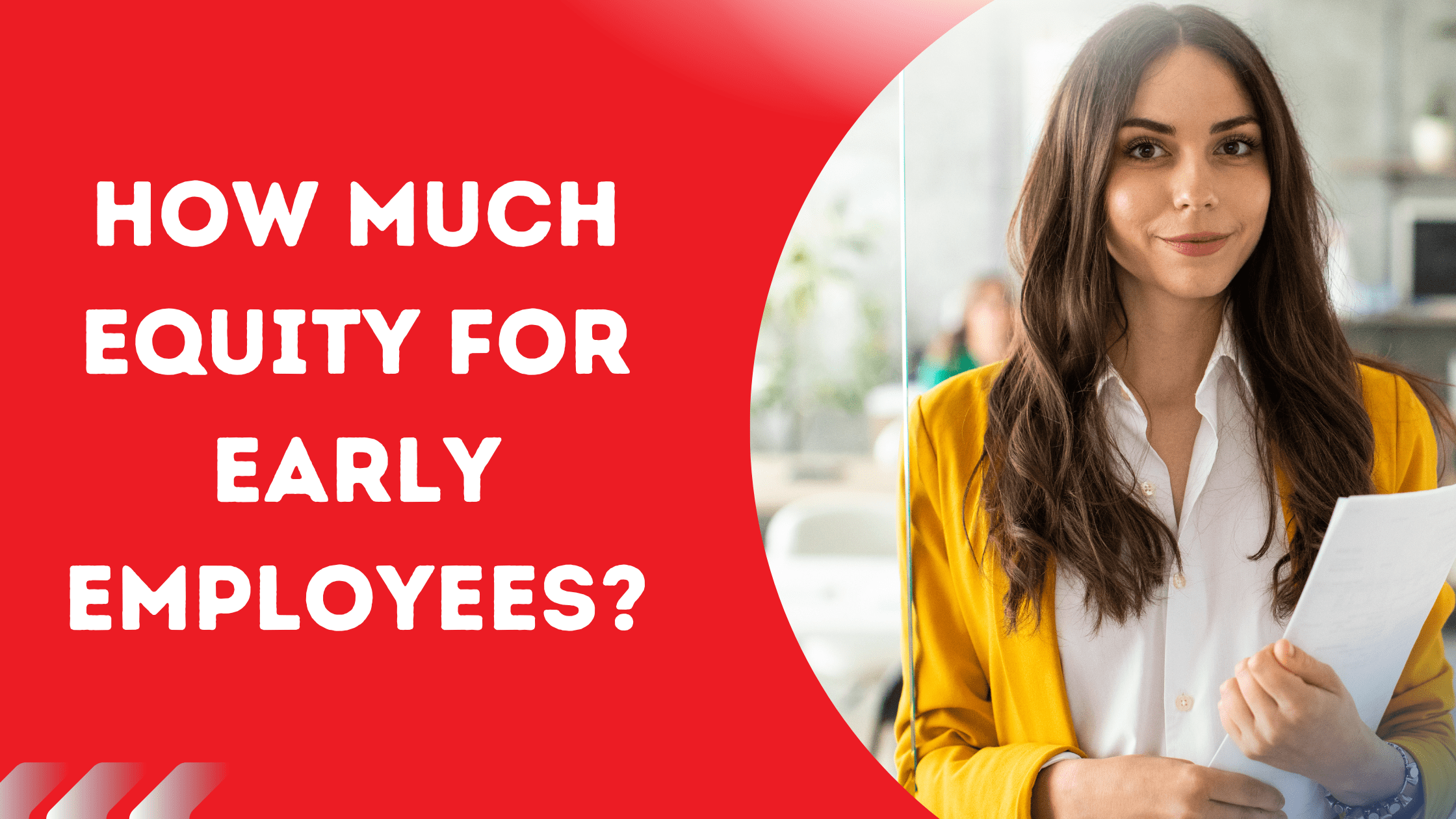 How Much Equity for Early Employees