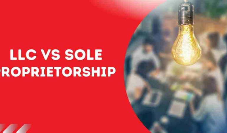 LLC vs Sole Proprietorship