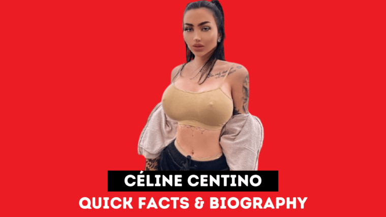 Céline Centino - Quick Facts & Biography 2025
