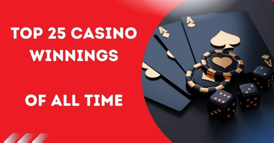 Top 25 Casino Winnings