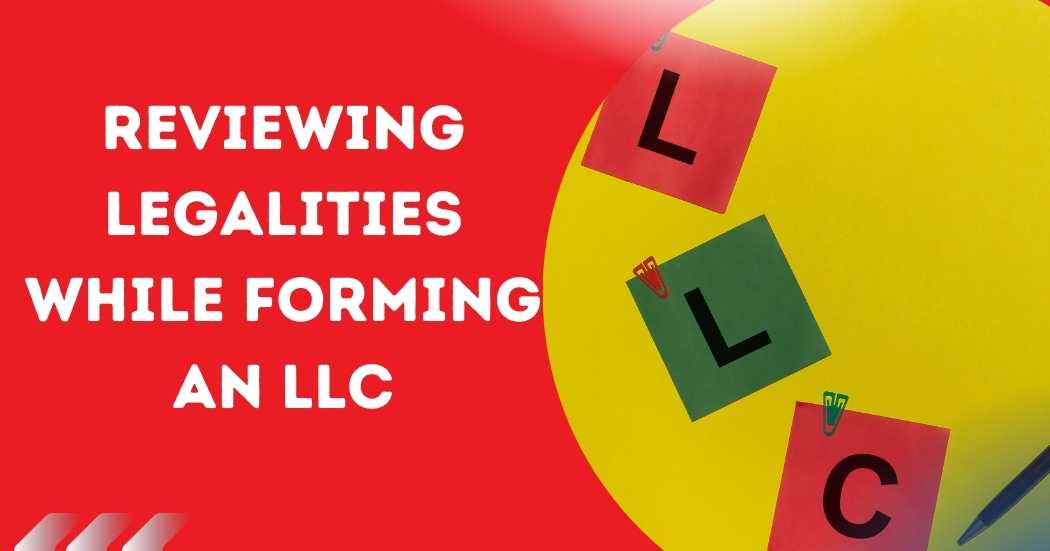 legalities while forming an LLC