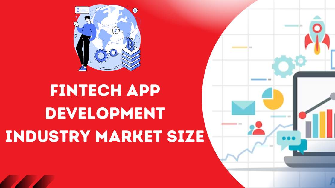 FinTech App Development Industry Market Size