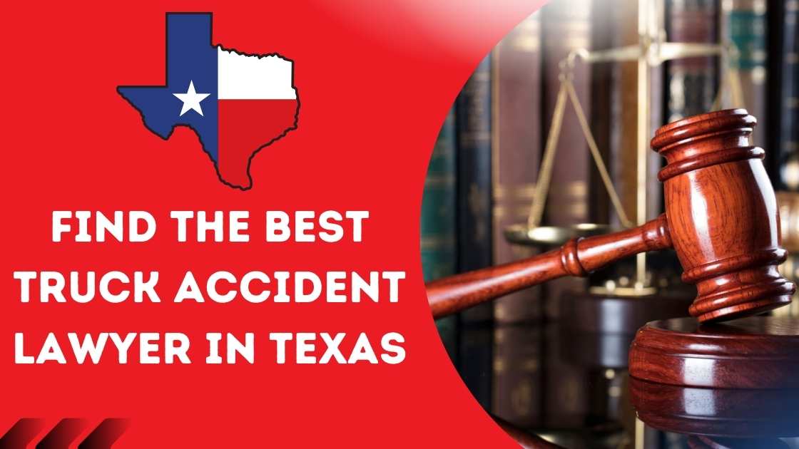 Truck Accident Lawyer in Texas