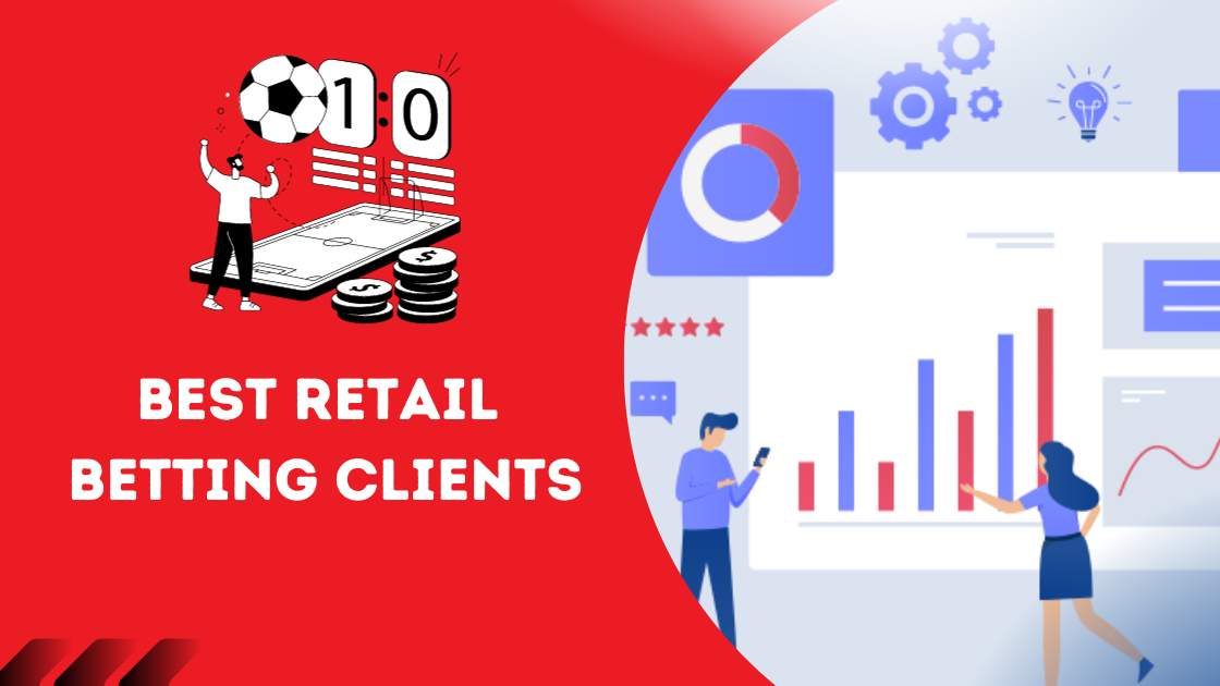 Best Retail Betting Clients
