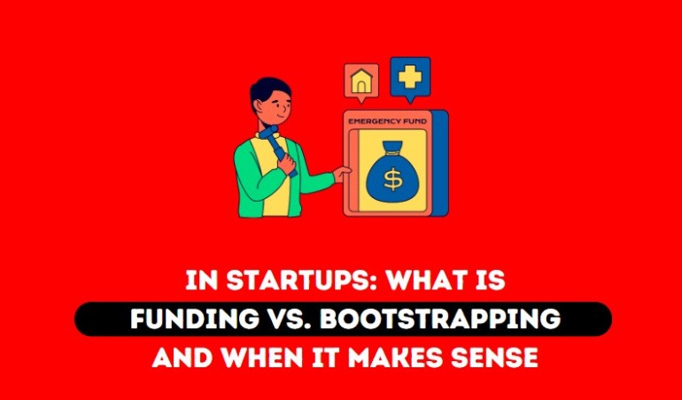 funding vs bootstrapping