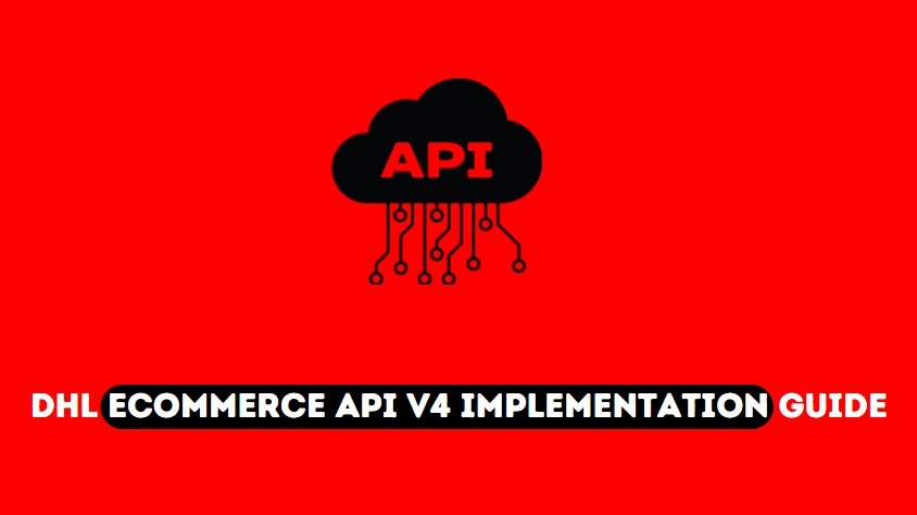 DHL Ecommerce API V4