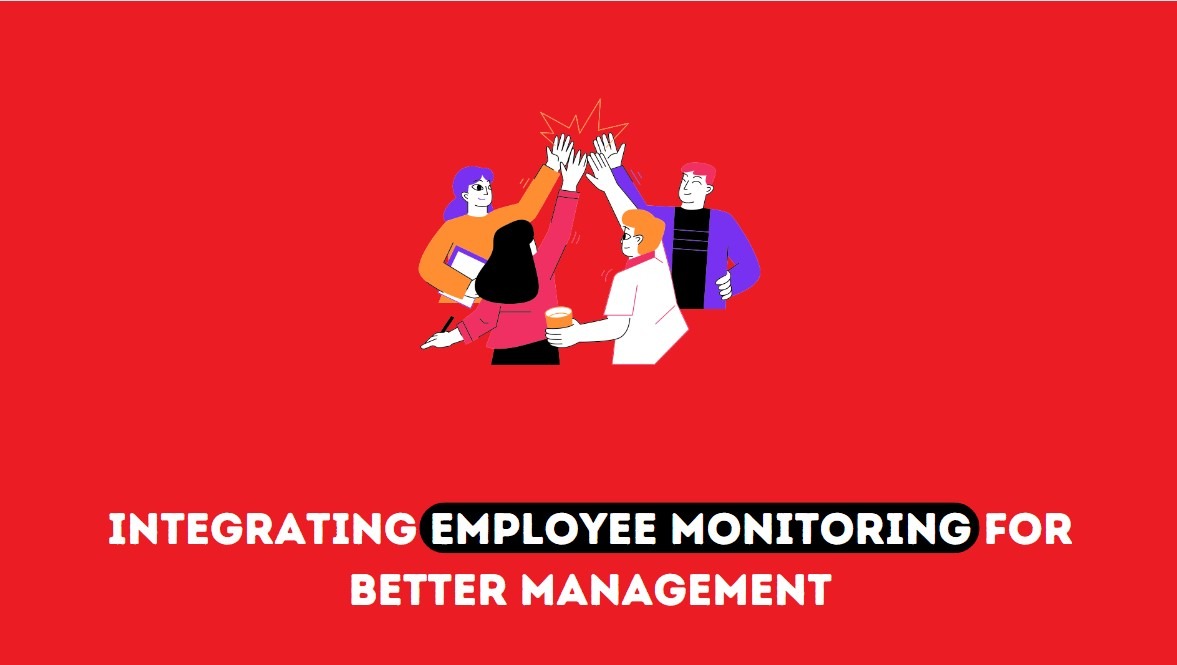 integrating employee monitoring