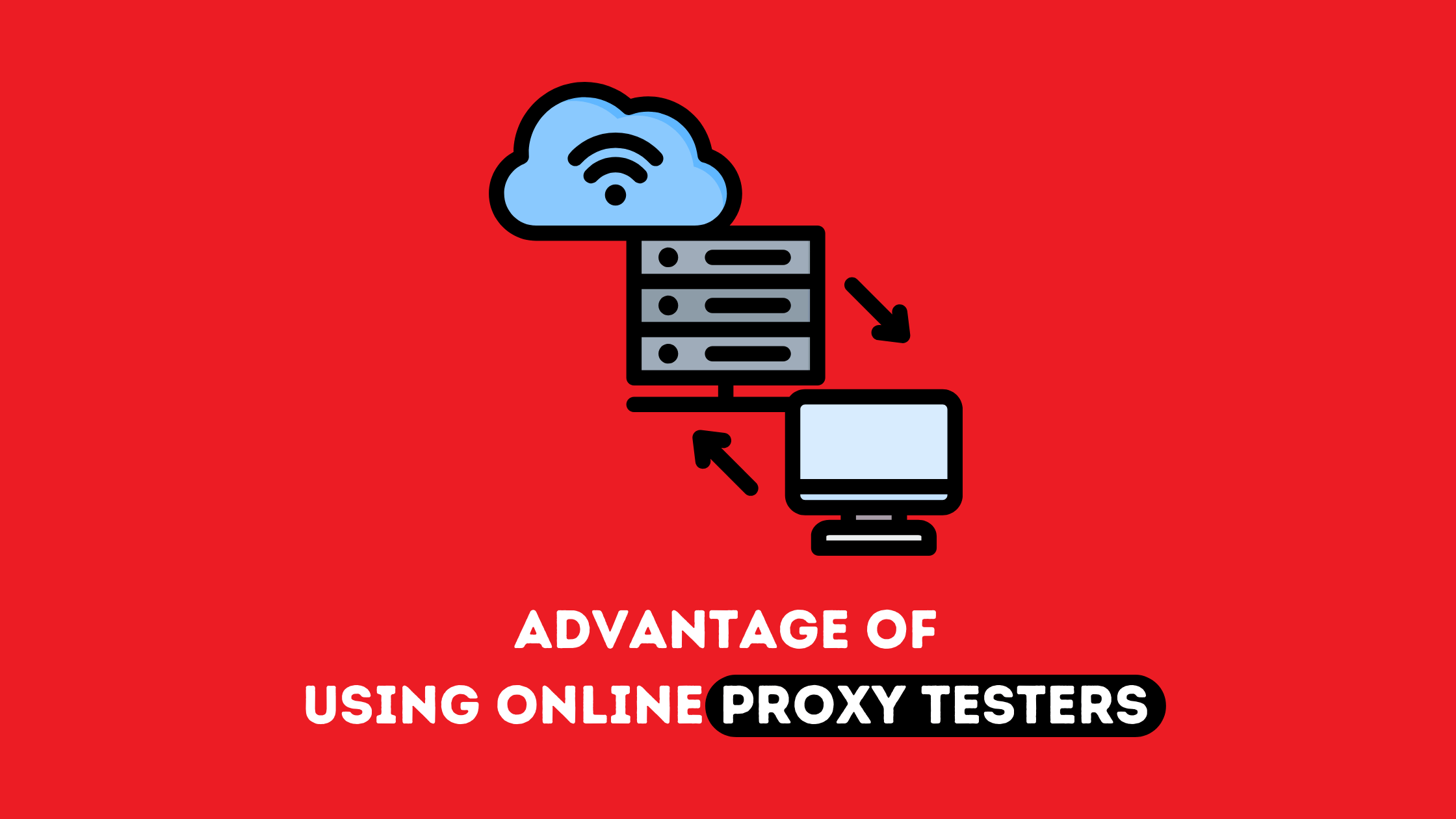 Online Proxy Testers