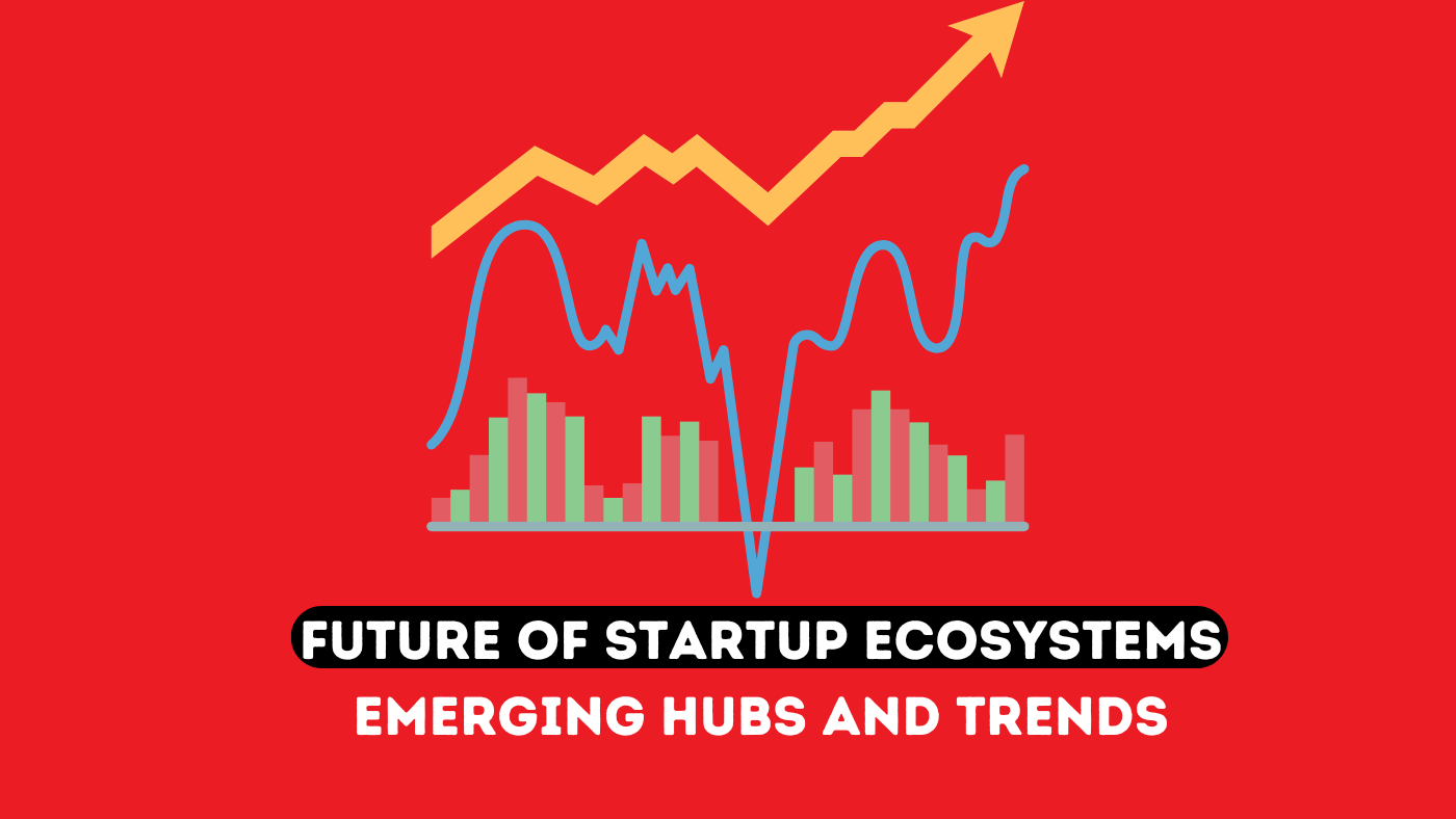 startup ecosystem future