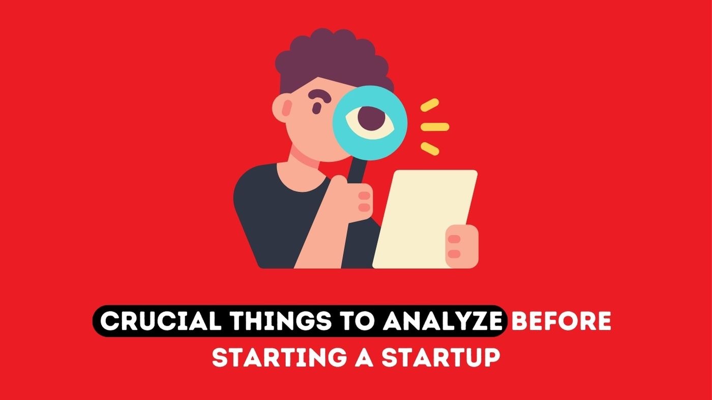 things to analyze before launching startup