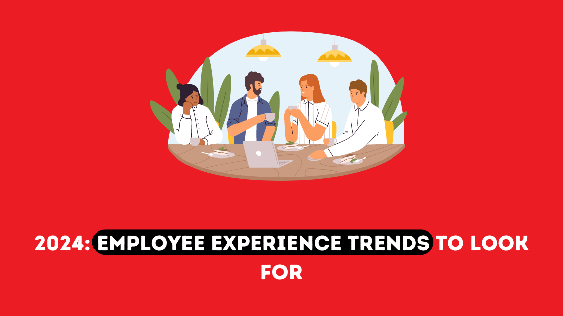 Employee Experience trends