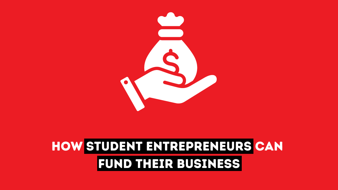 student entrepreneurs funding