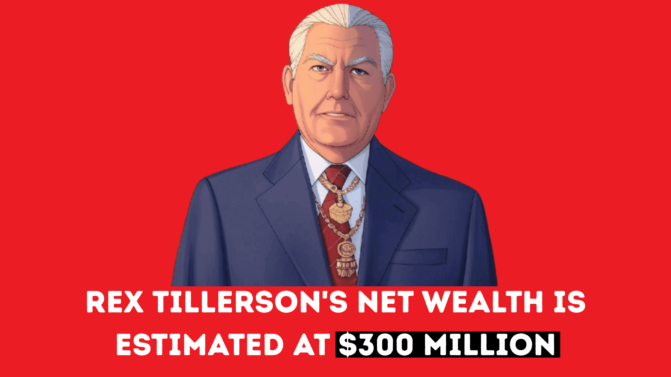 Rex Tillerson's net wealth